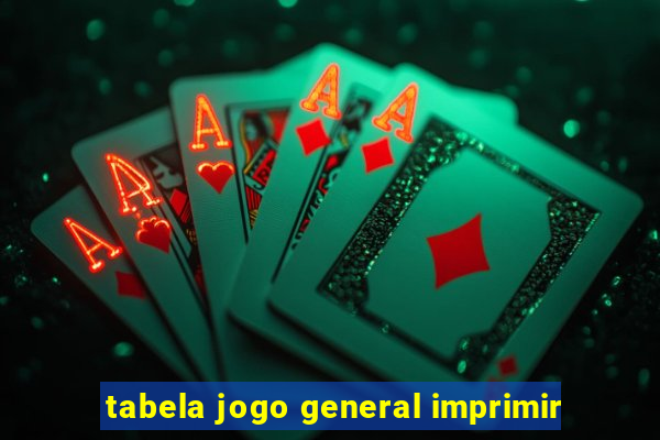 tabela jogo general imprimir